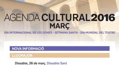 Agenda cultural març 2016. Nova informació!