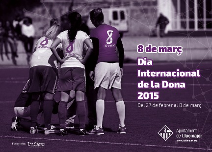 Programa d'actes en motiu del dia internacional de la dona 2015